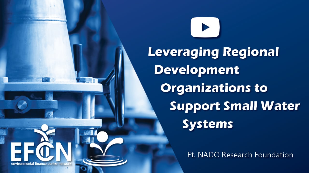 Webinar | Leveraging Regional Development Organizations to Support Small Water Systems