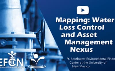 Webinar | Water Loss Series for Small Water Systems: Mapping – Water Loss Control and Asset Management Nexus – Session 6